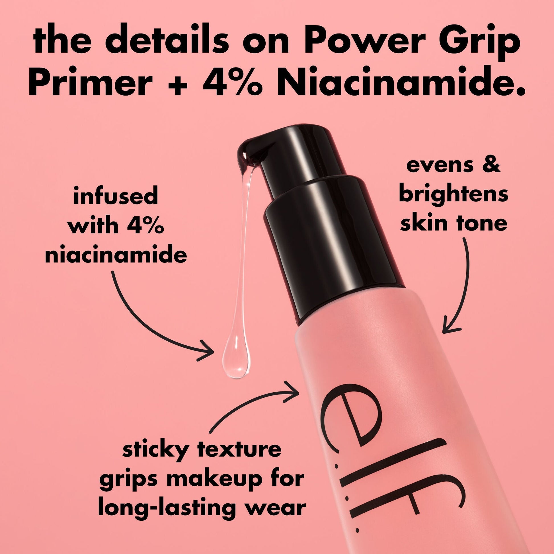 power-grip-primer-4-niacinamide-f4 0226_EDU_PowerGripPrimerNiacinamide_Details_4ad32b9b-0c60-455e-af97-74a39c1a2d7e.jpg